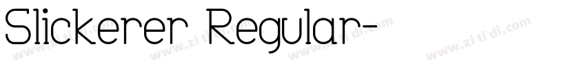 Slickerer Regular字体转换